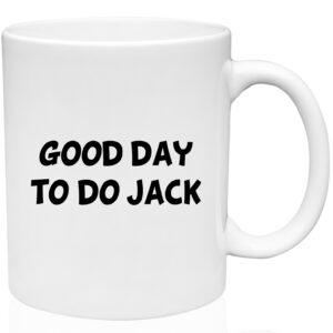 Good Day to Do Jack Mug