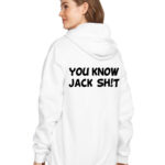 You-Know-Jack-Shit-White.jpg